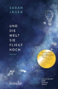 Buchcover und Innenansicht für das Buch: Und die Welt, sie fliegt hoch