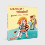 Buchcover und Innenansicht für das Buch: Schnuller? Windel? Brauch ich ... noch!