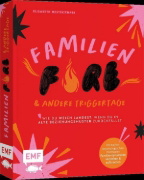 Buchcover und Innenansicht für das Buch: FamilienFIRE und andere Triggertage - Wie du weich landest, wenn du in alte Beziehungsmuster zurückfällst.