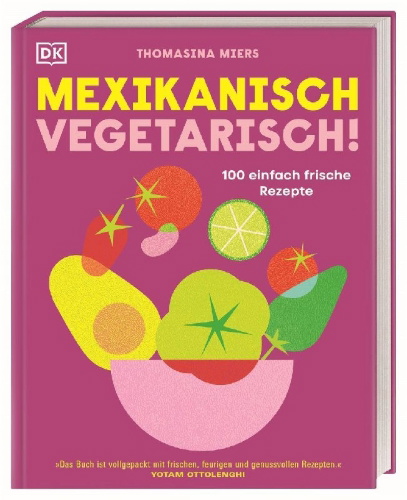 Buchcover und Innenansicht für das Buch: Mexikanisch vegetarisch!