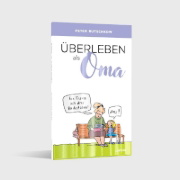 Buchcover und Innenansicht für das Buch: Überleben als Oma