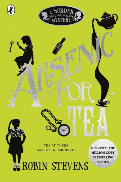 Buchcover und Innenansicht für das Buch: Murder Most Unladylike 02. Arsenic for Tea