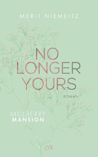Buchcover und Innenansicht für das Buch: No Longer Yours - Mulberry Mansion