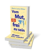 Buchcover und Innenansicht für das Buch: Vom Mut, frei zu sein