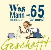 Buchcover und Innenansicht für das Buch: Geschafft! Was Mann mit 65 nicht mehr tun muss!