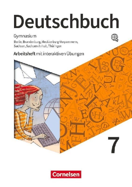 Buchcover und Innenansicht für das Buch: Deutschbuch Gymnasium 7. Schuljahr - Berlin, Brandenburg, Mecklenburg-Vorpommern, Sachsen, Sachsen-Anhalt und Thüringen - Arbeitsheft mit interaktiven Übungen online