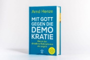 Buchcover und Innenansicht für das Buch: Mit Gott gegen die Demokratie