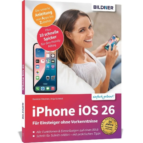 Buchcover und Innenansicht für das Buch: Apple iPhone mit iOS 26 - Das Buch für Einsteiger ohne Vorkenntnisse