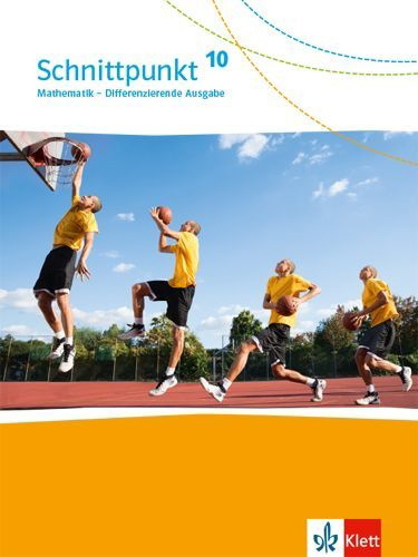 Buchcover und Innenansicht für das Buch: Schnittpunkt Mathematik 10. Differenzierende Ausgabe. Schulbuch Klasse 10