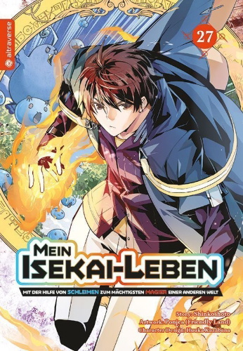 Buchcover und Innenansicht für das Buch: Tensei Kenja no Isekai Life - Dai ni no Shokugyo wo Ete, Sekaisaikyo ni Narimashita 27