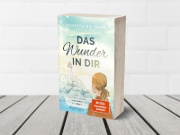 Buchcover und Innenansicht für das Buch: Das Wunder in dir