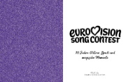 Buchcover und Innenansicht für das Buch: Eurovision Song Context: Seven decades of Sequins, Joy and Magical Musical Memories