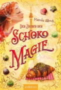 Buchcover und Innenansicht für das Buch: Der Zauber der Schokomagie (Schokomagie 4)