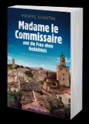 Buchcover und Innenansicht für das Buch: Madame le Commissaire und die Frau ohne Gedächtnis
