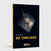 Buchcover und Innenansicht für das Buch: Der Tunnelbauer
