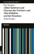Buchcover und Innenansicht für das Buch: »Über Gefahren und Chancen der Freiheit« und »Das Kollektiv und der Einzelne«. Zwei Essays