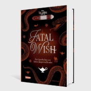 Buchcover und Innenansicht für das Buch: Disney Villains - Dark Ascension 3: FATAL WISH - Die Geschichte von Jafars jüngerem Bruder