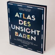 Buchcover und Innenansicht für das Buch: Atlas of the Invisible. Maps and Graphics That Will Change How You See the World