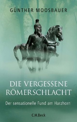 Buchcover und Innenansicht für das Buch: Die vergessene Römerschlacht
