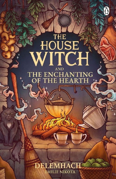Buchcover und Innenansicht für das Buch: The House Witch and The Enchanting of the Hearth