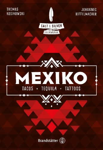 Buchcover und Innenansicht für das Buch: Salt & Silver Mexiko