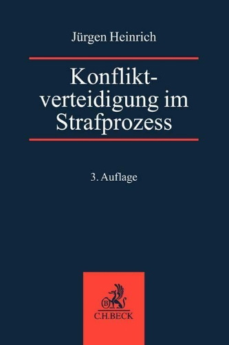 Buchcover und Innenansicht für das Buch: Konfliktverteidigung im Strafprozess