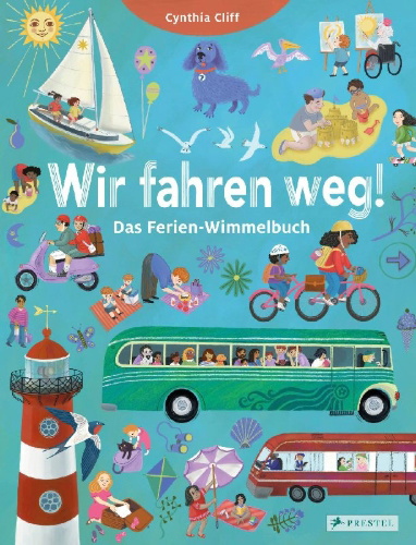 Buchcover und Innenansicht für das Buch: Wir fahren weg! Das Ferien-Wimmelbuch
