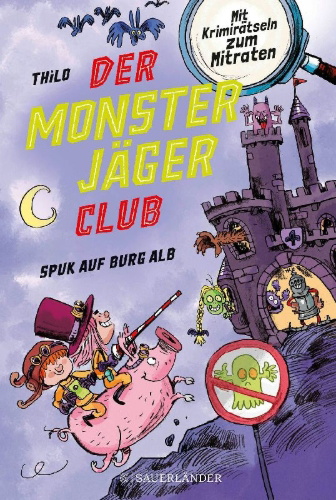 Buchcover und Innenansicht für das Buch: Der Monsterjäger-Club 2 - Spuk auf Burg Alb