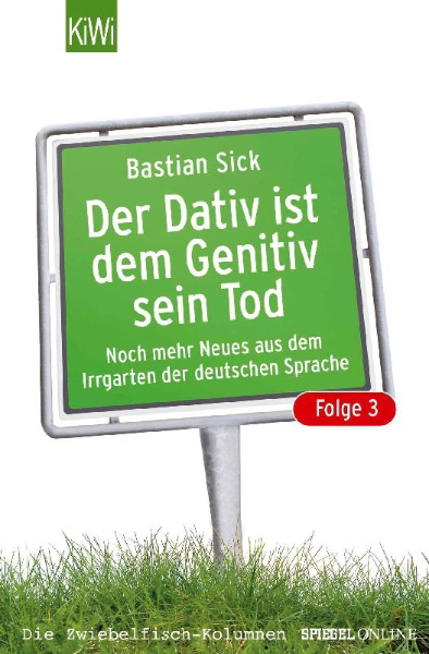 Buchcover und Innenansicht für das Buch: Der Dativ ist dem Genitiv sein Tod - Folge 3