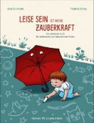 Buchcover und Innenansicht für das Buch: Leise sein ist meine Zauberkraft