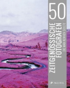 Buchcover und Innenansicht für das Buch: 50 zeitgenössische Fotografen, die man kennen sollte