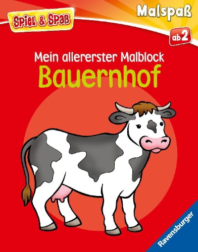 Buchcover und Innenansicht für das Buch: Spiel & Spaß - Mein allererster Malblock: Bauernhof