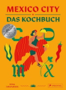 Buchcover und Innenansicht für das Buch: CDMX: The Food of Mexico City