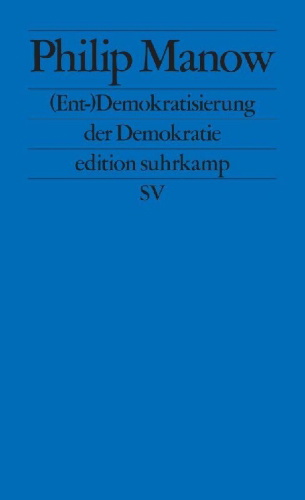 Buchcover und Innenansicht für das Buch: (Ent-)Demokratisierung der Demokratie