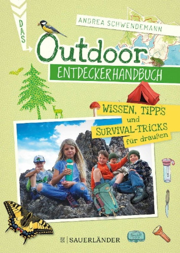 Buchcover und Innenansicht für das Buch: Das Outdoor-Entdeckerhandbuch