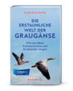 Buchcover und Innenansicht für das Buch: Die erstaunliche Welt der Graugänse