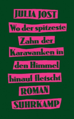 Buchcover und Innenansicht für das Buch: Wo der spitzeste Zahn der Karawanken in den Himmel hinauf fletscht