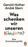 Buchcover und Innenansicht für das Buch: Was schenken wir unseren Kindern?