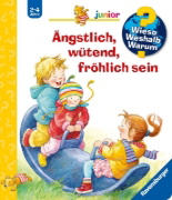 Buchcover und Innenansicht für das Buch: Wieso? Weshalb? Warum? junior, Band 32: Ängstlich, wütend, fröhlich sein