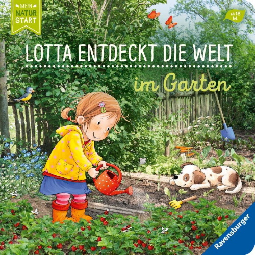 Buchcover und Innenansicht für das Buch: Lotta entdeckt die Welt: Im Garten