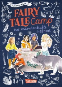 Buchcover und Innenansicht für das Buch: Fairy Tale Camp 1: Das märchenhafte Internat