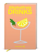 Buchcover und Innenansicht für das Buch: Alkoholfreie Drinks