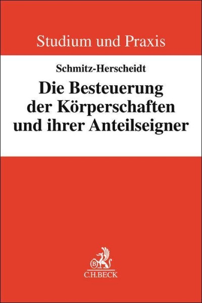 Buchcover und Innenansicht für das Buch: Die Besteuerung der Körperschaften und ihrer Anteilseigner