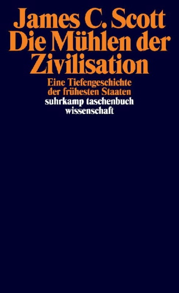 Buchcover und Innenansicht für das Buch: Against the Grain. A Deep History of the Earliest States