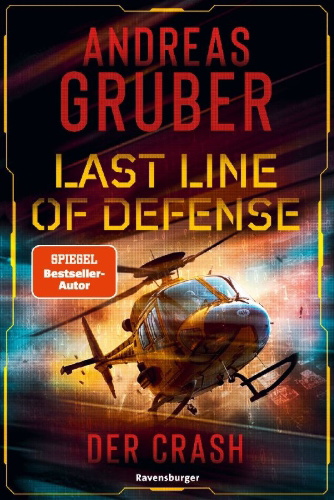 Buchcover und Innenansicht für das Buch: Last Line of Defense, Band 3 - Der Crash