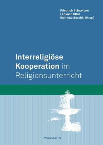 Buchcover und Innenansicht für das Buch: Interreligiöse Kooperation im Religionsunterricht