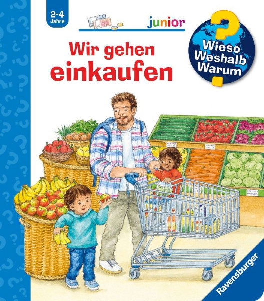 Buchcover und Innenansicht für das Buch: Wieso? Weshalb? Warum? junior, Band 50 - Wir gehen einkaufen