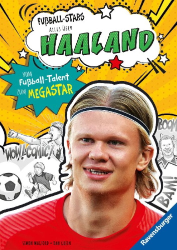 Buchcover und Innenansicht für das Buch: Fußball-Stars - Alles über Haaland. Vom Fußball-Talent zum Megastar