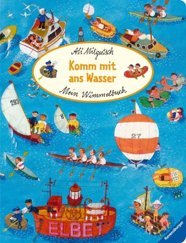 Buchcover und Innenansicht für das Buch: Mein Wimmelbuch: Komm mit ans Wasser