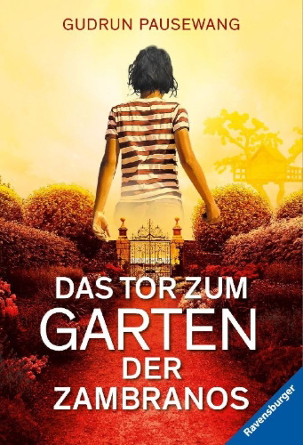 Buchcover und Innenansicht für das Buch: Das Tor zum Garten der Zambranos